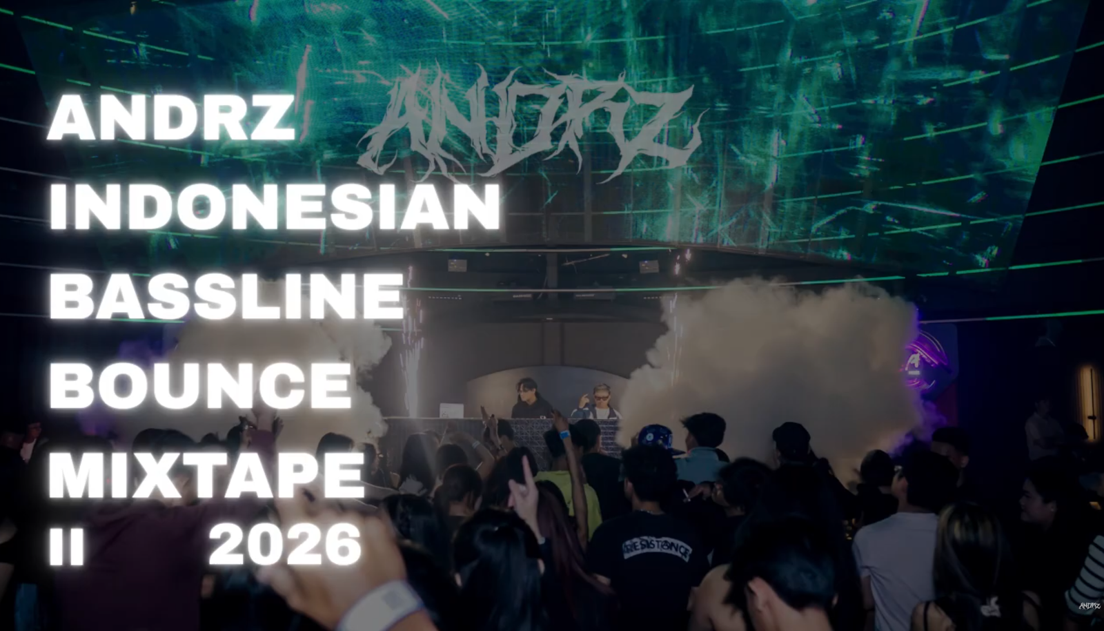 ANDRZ ' INDONESIAN BASSLINE BOUNCE' MIXTAPE II